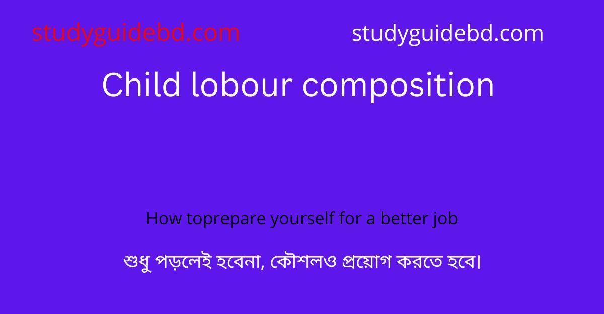 Child labour composition